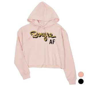 365 Printing Boujee AF Womens Gag Crop Hoodie Pullover Funny Saying Winter Gifts