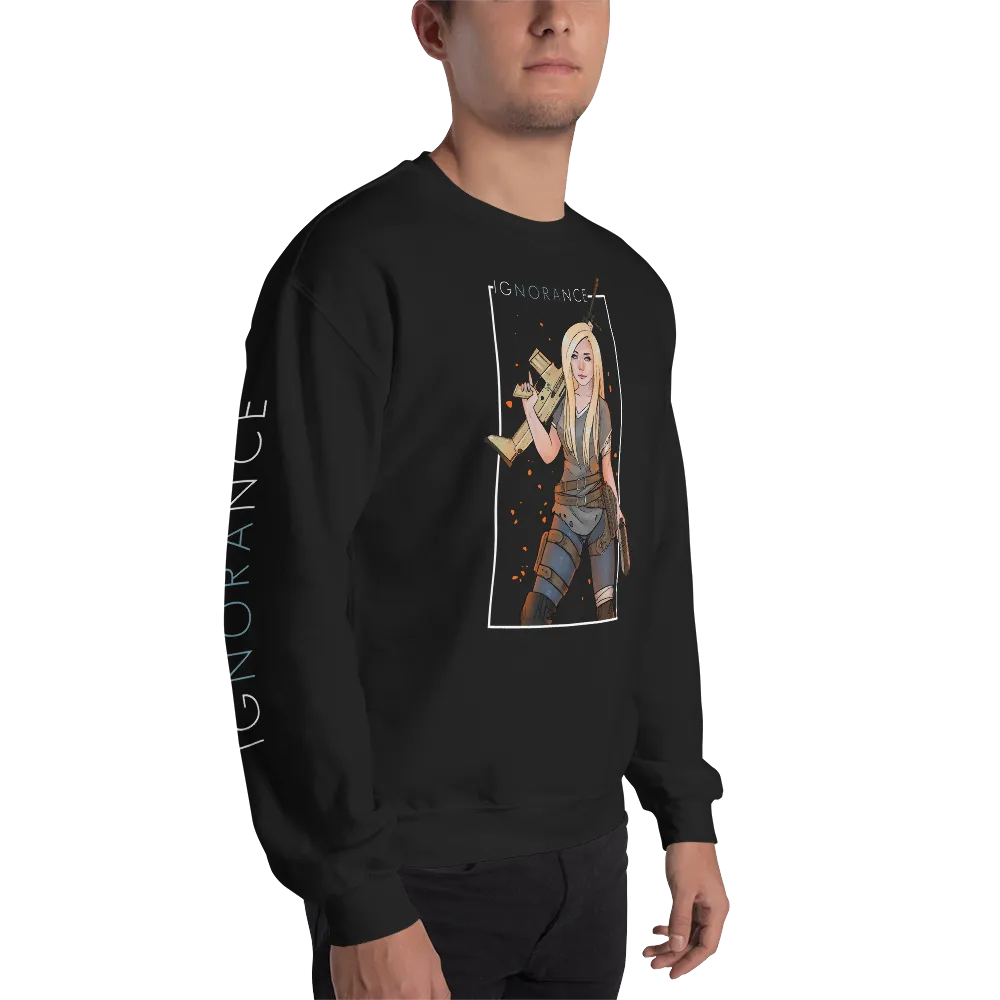 Ignorance Sweatshirt