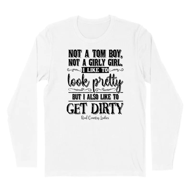 Not A Tom Boy Not A Girly Girl Black Print Hoodies & Long Sleeves